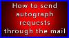 How_To_Send_Autograph_Requests_Through_The_Mail_01_xk